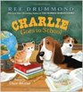 Charlie Goes to School (Charlie the Ranch Dog)
