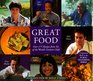 Great Food Over 175 Recipes from Six of the World's Greatest Chef's