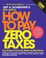 How to Pay Zero Taxes 2008