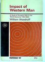 Impact of Western Man