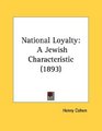 National Loyalty A Jewish Characteristic