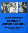 Decoding Advertisements Ideology and Meaning in Advertising
