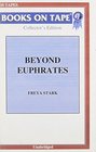 Beyond Euphrates