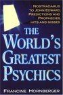 The World's Greatest Psychics Nostradamus To John Edwards Predictions And Prophecies