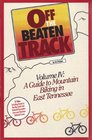 Off the Beaten Track A Guide to Mountain Biking in East Tennessee