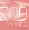 Zen and the Art of Cooking (Zen and the Art of)