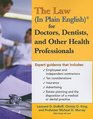 The Law  for Doctors Dentists and Other Health Professionals