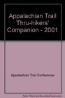Appalachian Trail Thruhikers' Companion  2001