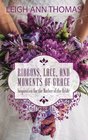 Ribbons Lace and Moments of Grace Inspiration for the Mother of the Bride
