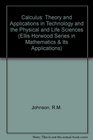 Calculus Theory and Applications in Technology and the Physical and Life Sciences