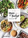 Liv B's Vegan on a Budget 112 Inspired and Effortless PlantBased Recipes
