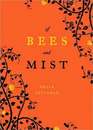 Of Bees and Mist A Novel