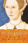 Mary Tudor: The Spanish Tudor