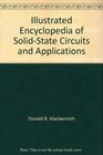 Illustrated Encyclopedia of SolidState Circuits and Applications