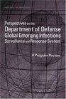 Perspectives on the Department of Defense Global Emerging Infections Surveillance and Response System A Program Review