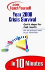 Sams Teach  Yourself Year 2000 Crisis Survival in 10 Minutes