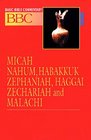 Basic Bible Commentary Volume 16 Micah Nahum Habakkuk Zechariah Haggai Zechariah and Malachi