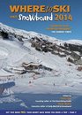 Where to Ski  Snowboard 2014