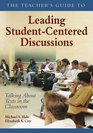 The Teacher's Guide to Leading StudentCentered Discussions Talking About Texts in the Classroom