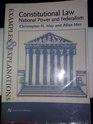 Constitutional Law National Power and Federalism  Examples and Explanations