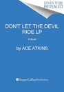 Don't Let the Devil Ride (Large Print)