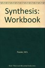 Synthesis Workbook