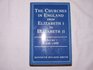 The Churches in England from Elizabeth I to Elizabeth II 15581688