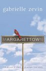 Margarettown: A Person a Place a Unique Love Story