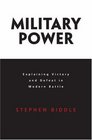 Military Power  Explaining Victory and Defeat in Modern Battle