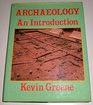 ARCHAEOLOGY AN INTRODUCTION