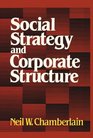 Social Strategy  Corporate Structure