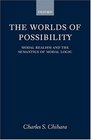 The Worlds of Possibility Modal Realism and the Semantics of Modal Logic