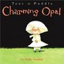 Toot  Puddle Charming Opal