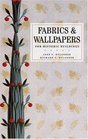 Fabrics and Wallpapers for Historic Buildings