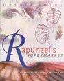 Rapunzel's Supermarket: All about Young Children and Their Art