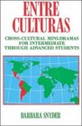 Entre Culturas CrossCultural MiniDramas for Intermediate Students