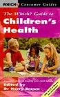 Which Guide to Children's Health