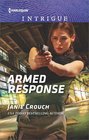 Armed Response (Omega Sector: Under Siege, Bk 5) (Harlequin Intrigue, No 1800)