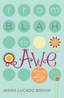 From Blah to Awe Shaking Up a Boring Faith