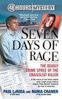 Seven Days of Rage The Deadly Crime Spree of the Craigslist Killer