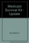 Medicaid Survival Kit  Update