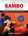 The Sambo Encyclopedia Comprehensive Throws Holds and Submission Techniques For All Grappling Styles