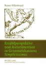 Erzahlperspektive Und Autorintention in Grimmelshausens Simplicissimus Ein Poetologischer Kommentar