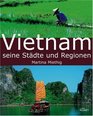Vietnam Seine Stadte Und Regionen