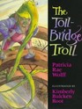 The TollBridge Troll