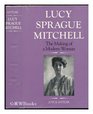 Lucy Sprague Mitchell The Making of a Modern Woman