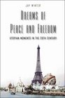 Dreams of Peace and Freedom Utopian Moments in the Twentieth Century