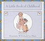 A Little Book of Childhood (Golden Days Nursery Rhymes)