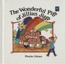 The Wonderful Pigs Of Jillian Jiggs by Phoebe Gilman