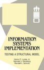 Information Systems Implementation Testing a Structural Model
